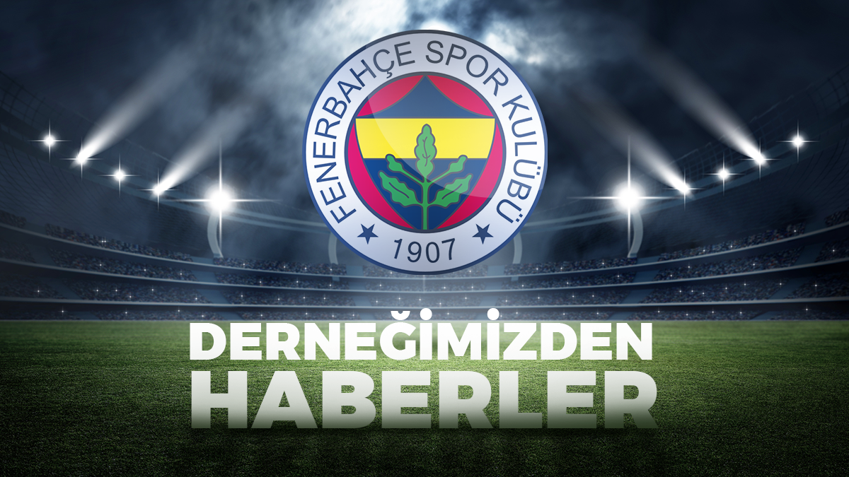 Kırklareli Fenerbahçeliler Derneği Fenerbahçe